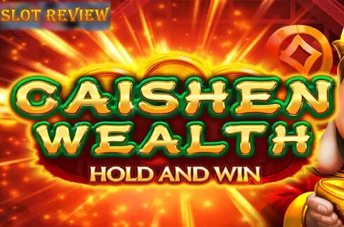 Caishen Wealth Hold and Win Slot Review